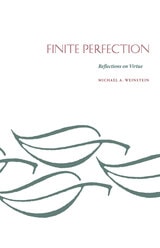 cover of Finite Perfection: Reflections on Virtue