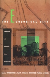 cover of The Ecological City: Preserving and Restoring Urban Biodiversity