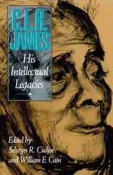 cover of C.L.R. James: His Intellectual Legacies