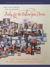 cover of Baby, Let Me Follow You Down: The Illustrated Story of the Cambridge Folk Years