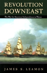 cover of Revolution Downeast: The War for American Independence in Maine
