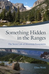 cover of Something Hidden in the Ranges: The Secret Life of Mountain Ecosystems