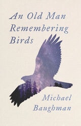 cover of An Old Man Remembering Birds