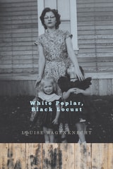cover of White Poplar, Black Locust