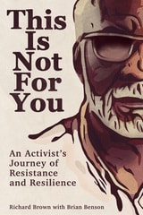 cover of This Is Not For You: An Activist's Journey of Resistance and Resilience