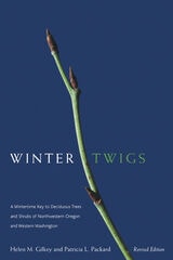 cover of Winter Twigs, Revised Edition: A Wintertime Key to Deciduous Trees and Shrubs of Northwestern Oregon and Western Washington