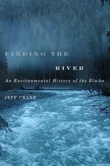 cover of Finding the River: An Environmental History of the Elwha