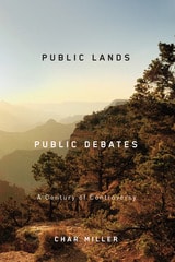 cover of Public Lands, Public Debates: A Century of Controversy