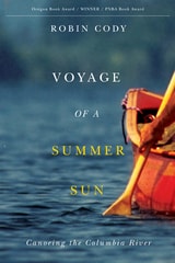 cover of Voyage of a Summer Sun: Canoeing the Columbia River