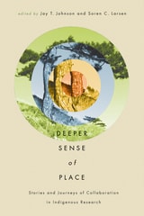 cover of A Deeper Sense of Place: Stories and Journeys of Collaboration in Indigenous Research