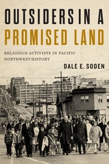 cover of Outsiders in a Promised Land: Religious Activists in Pacific Northwest History