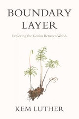 cover of Boundary Layer: Exploring the Genius Between Worlds