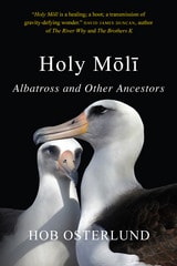cover of Holy Moli: Albatross and Other Ancestors