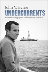 cover of Undercurrents: From Oceanographer to University President