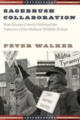 cover of Sagebrush Collaboration: How Harney County Defeated the Takeover of the Malheur Wildlife Refuge