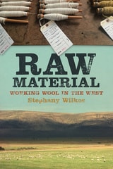 cover of Raw Material: Working Wool in the West