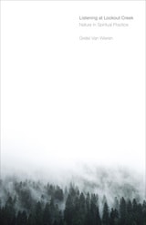 cover of Listening at Lookout Creek: Nature in Spiritual Practice