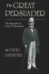 cover of Great Persuader: The Biography of Collis P. Huntington