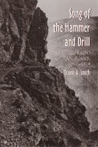 cover of Song of the Hammer and Drill: The Colorado San Juans, 1860-1914