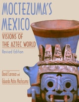 cover of Moctezuma's Mexico: Visions of the Aztec World, Revised Edition