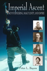 cover of Imperial Ascent: Masculinity, Mountaineering, and Empire