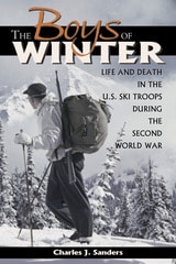 cover of The Boys of Winter: Life and Death in the U.S. Ski Troops During the Second World War