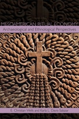 cover of Mesoamerican Ritual Economy: Archaeological and Ethnological Perspectives