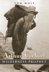 cover of Arthur Carhart: Wilderness Prophet