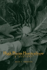 cover of High Plains Horticulture: A History