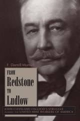 cover of From Redstone to Ludlow: John Cleveland Osgood's Struggle against the United Mine Workers of America