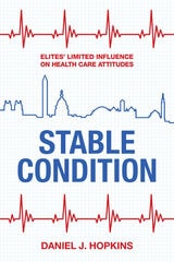 cover of Stable Condition: Elites' Limited Influence on Health Care Attitudes