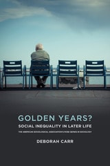 cover of Golden Years?: Social Inequality in Later Life