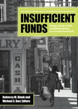 cover of Insufficient Funds: Savings, Assets, Credit, and Banking Among Low-Income Households