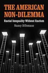 cover of The American Non-Dilemma: Racial Inequality Without Racism