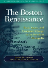cover of The Boston Renaissance: Race, Space, and Economic Change in an American Metropolis