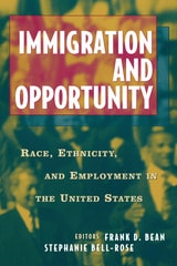 cover of Immigration and Opportuntity: Race, Ethnicity, and Employment in the United States