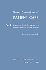 cover of Newer Dimensions of Patient Care: Improving Staff Motivation and Competence
