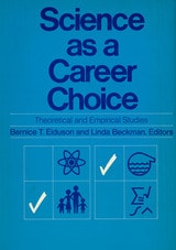 cover of Science as a Carreer Choice: Theoretical and Empirical Studies