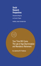 cover of Your Time Will Come: The Law of Age Discrimination and Retirement