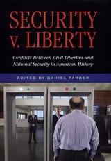cover of Security V. Liberty: Conflicts Between National Security and Civil Liberties in American History