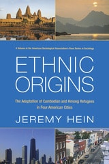 cover of Ethnic Origins: The Adaptation of Cambodian and Hmong Refugees in Four American Cities