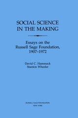 cover of Social Science in the Making: Essays on the Russell Sage Foundation, 1907-1972