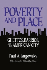 cover of Poverty and Place: Ghettos, Barrios, and the American City