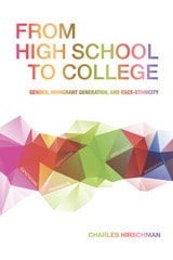 cover of From High School to College: Gender, Immigrant Generation, and Race-Ethnicity