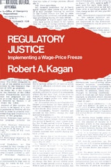 cover of Regulatory Justice: Implementing a Wage-Price Freeze