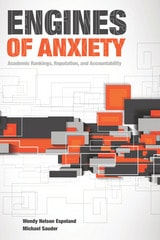 cover of Engines of Anxiety: Academic Rankings, Reputation, and Accountability