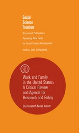 cover of Work and Family in the United States: A Critical Review and Agenda for Research and Policy