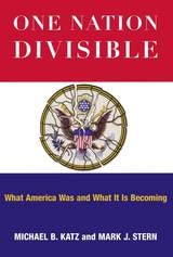 cover of One Nation Divisible: What America Was and What It Is Becoming