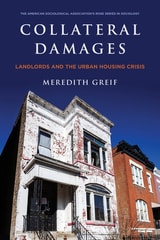 cover of Collateral Damages: Landlords and the Urban Housing Crisis