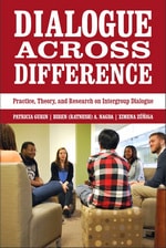 cover of Dialogue Across Difference: Practice, Theory, and Research on Intergroup Dialogue